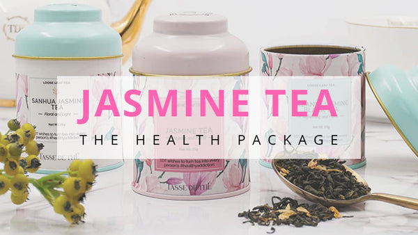 Why Jasmine Tea? It’s THE health package you need