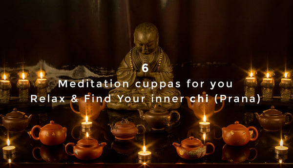 Meet Serenity with these 6 Teas and Unwind into deeper self